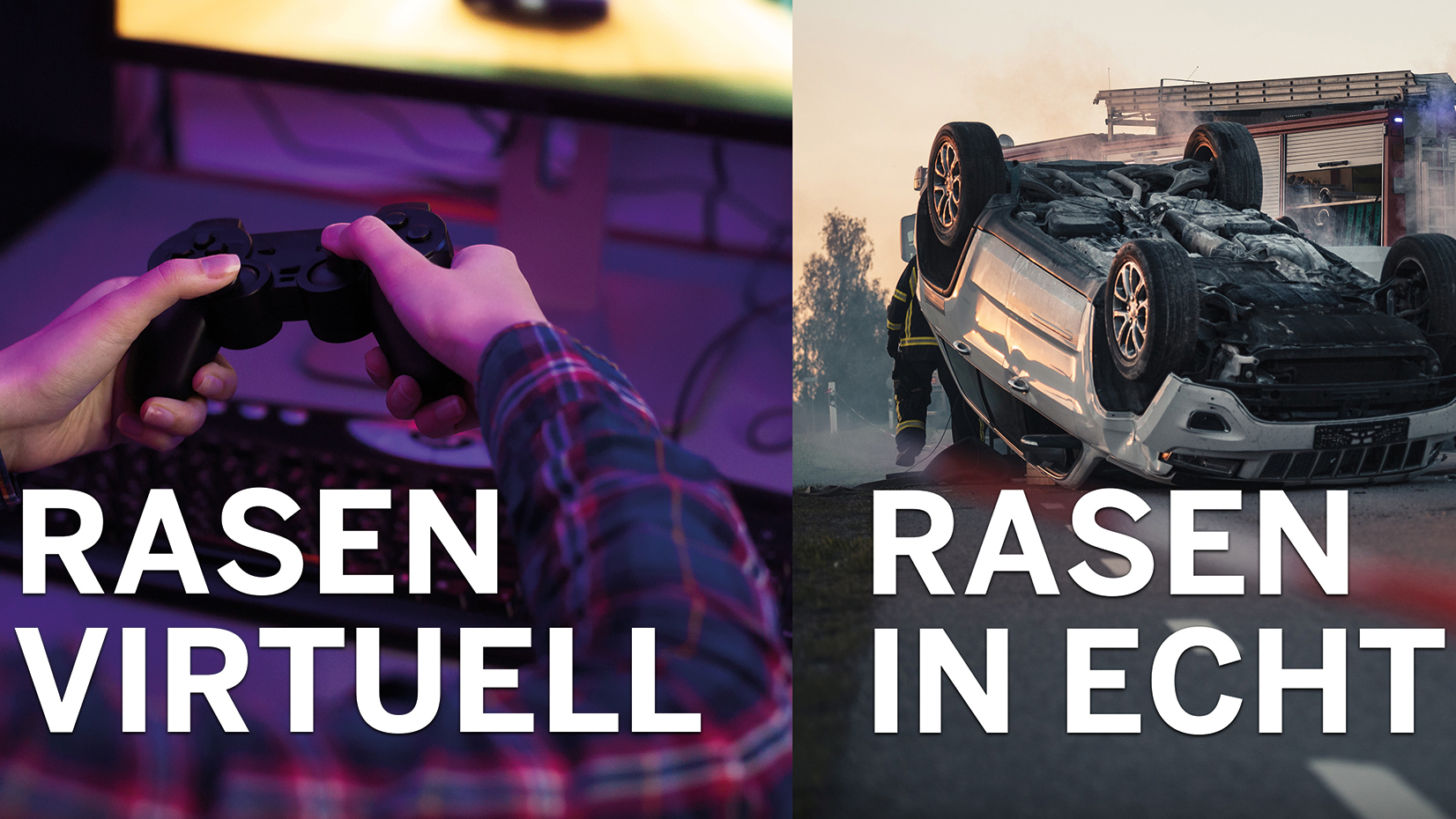 Zweigeteiltes Bild. Links Computerspieler mit der Aufschrift Rasen virtuell. Rechts verunfalltes Fahrzeug mit der Aufschrift Rasen in echt.