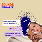 Sounds Wrong Melden statt teilen